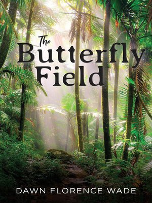 cover image of The Butterfly Field
